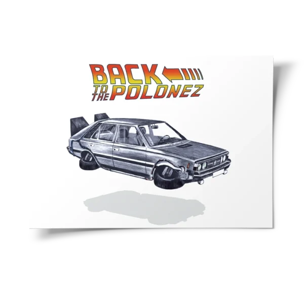 Back to the Polonez - Plakat - obrazek 2